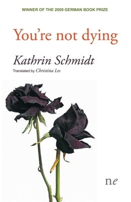 You're not dying by Schmidt, Kathrin