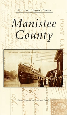 Manistee County by Wolf, Emma