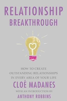 Relationship Breakthrough by Madanes, Chloe