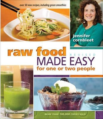 Raw Food Made Easy for 1 or 2 People Revised Edition by Cornbleet, Jennifer