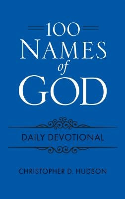 Book: 100 Names of God Daily Devo Flexi by Hudson, Christopher