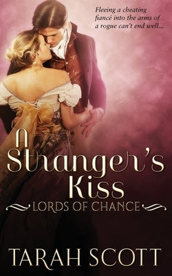 A Stranger's Kiss by Scott, Tarah