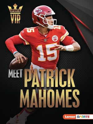 Meet Patrick Mahomes by Levit, Joe
