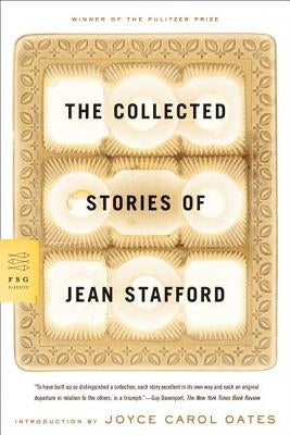 The Collected Stories of Jean Stafford by Stafford, Jean