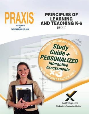 Praxis Principles of Learning and Teaching K-6 0622, 5622 Book and Online by Wynne, Sharon A.