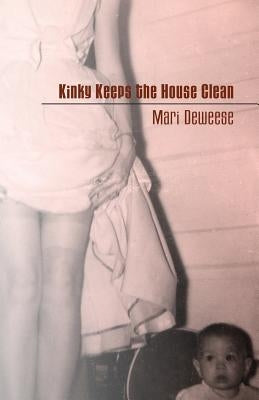 Kinky Keeps the House Clean by Deweese, Mari