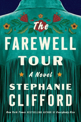 The Farewell Tour by Clifford, Stephanie
