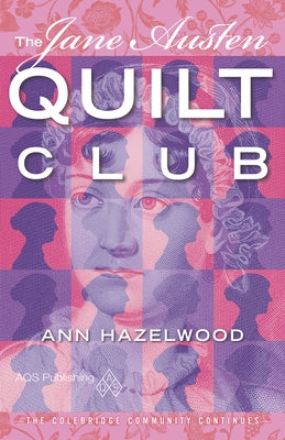 The Jane Austen Quilt Club by Hazelwood, Ann