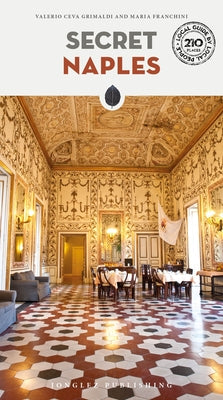 Secret Naples by Grimaldi, Valerio Ceva