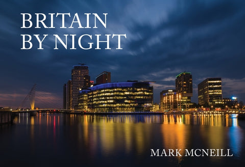 Britain by Night by McNeill, Mark