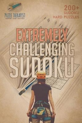 Extremely Challenging Sudoku - 200+ Sudoku Hard Puzzles by Puzzle Therapist