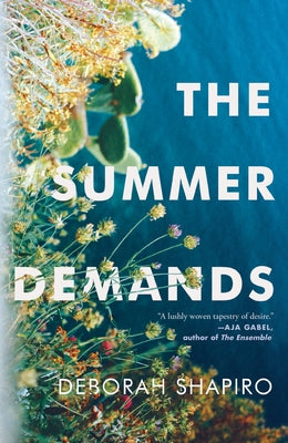 The Summer Demands by Shapiro, Deborah
