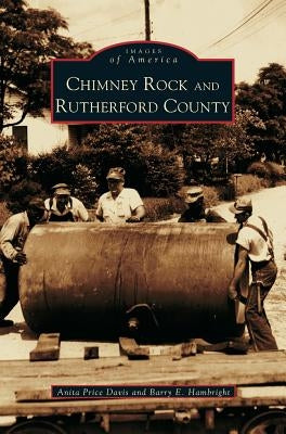 Chimney Rock & Rutherford County by Price Davis, Anita