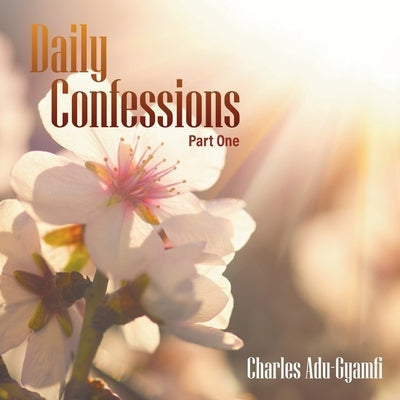Daily Confessions by Adu-Gyamfi, Charles