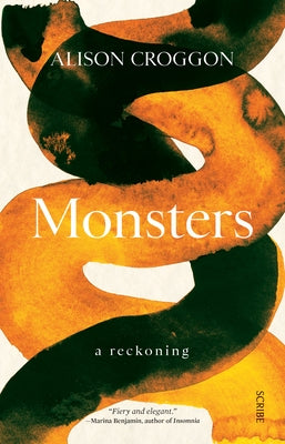Monsters: A Reckoning by Croggon, Alison