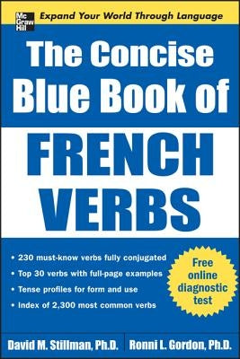 The Concise Blue Book of French Verbs by Stillman, David M.