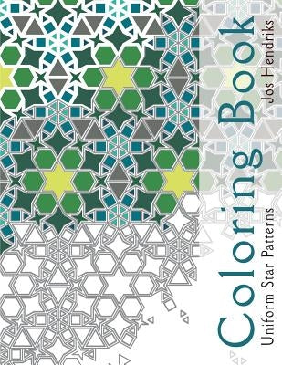 Coloring Book: Uniform Star Patterns by Hendriks, Jos