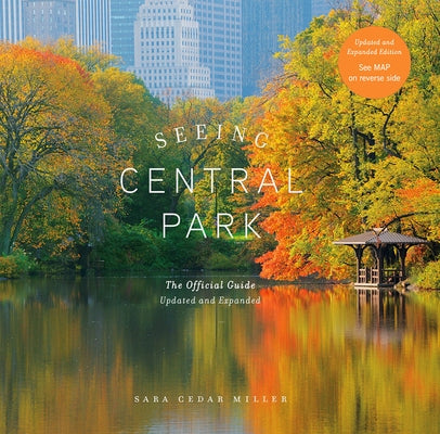 Seeing Central Park (Updated Edition) by Miller, Sara Cedar