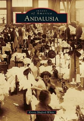 Andalusia by White, Kristy Shuford