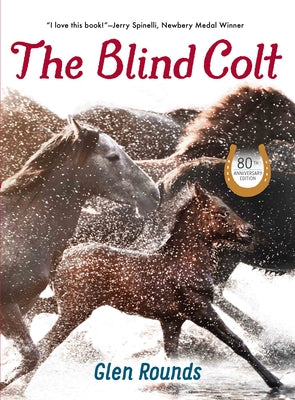 The Blind Colt (80th Anniversary Edition) by Rounds, Glen