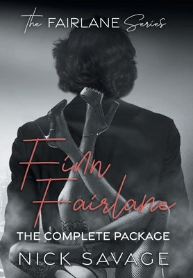 Finn Fairlane: The Complete Package by Savage, Nick