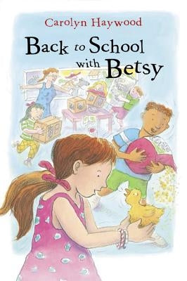 Back to School with Betsy by Haywood, Carolyn