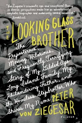 Looking Glass Brother by Von Ziegesar, Peter