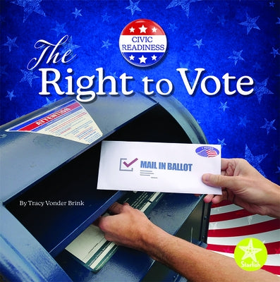 The Right to Vote by Vonder Brink, Tracy