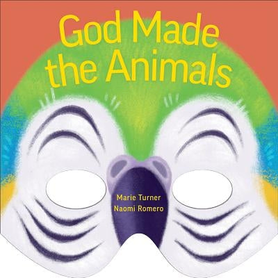 God Made the Animals by Turner, Marie B.