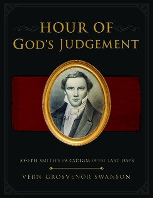 Hour of God's Judgment by Vern Swanson