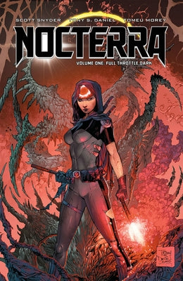 Nocterra, Volume 1: Full Throttle Dark by Snyder, Scott