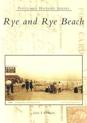 Rye and Rye Beach by Karabatsos, Lewis T.