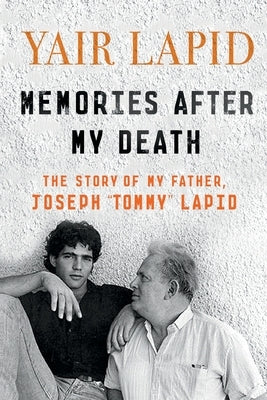 Memories After My Death by Lapid, Yair