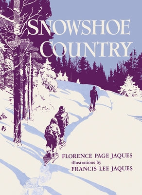 Snowshoe Country by Jaques, Florence Page