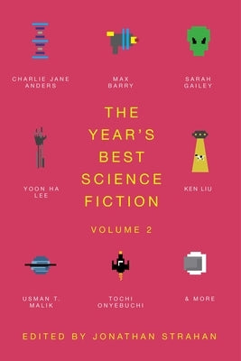 The Year's Best Science Fiction Vol. 2: The Saga Anthology of Science Fiction 2021 by Strahan, Jonathan