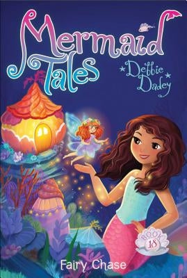 Fairy Chase, Volume 18 by Dadey, Debbie