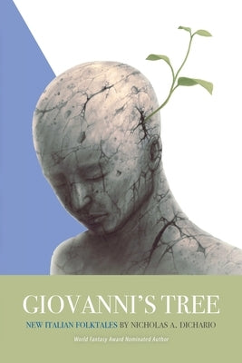Giovanni's Tree: New Italian Folktales by Dichario, Nicholas A.