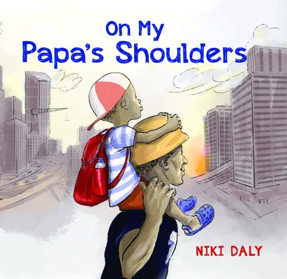 On My Papa's Shoulders by 