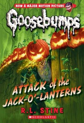 Attack of the Jack-O'-Lanterns (Classic Goosebumps #36), Volume 36 by Stine, R. L.