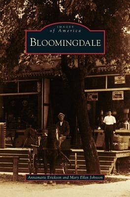 Bloomingdale by Erickson, Annamarie