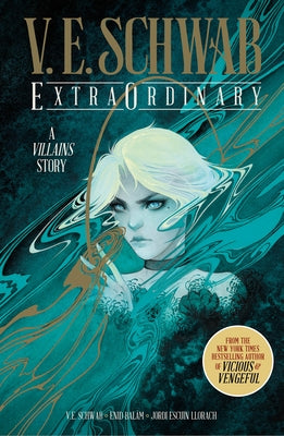 Extraordinary 2022 Anniversary Edition by Schwab, V. E.