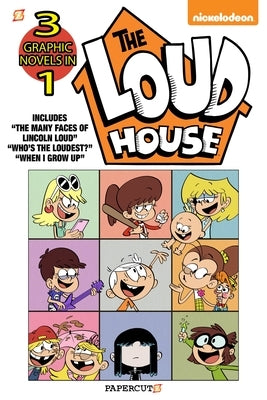 The Loud House 3-In-1 #4: The Many Faces of Lincoln Loud, Who's the Loudest? and the Case of the Stolen Drawers by Team, The Loud House Creative