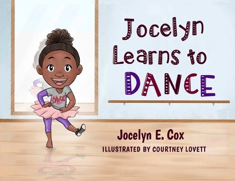 Jocelyn Learns to Dance by Cox (Isaac), Jocelyn E.