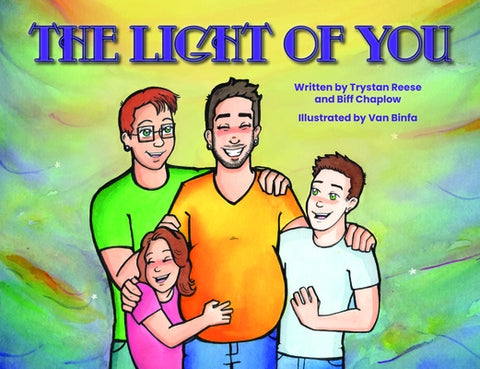 The Light of You by Reese, Trystan