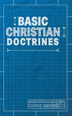 Basic Christian Doctrines by Daniel, Curt