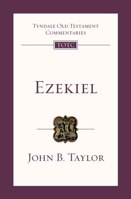 Ezekiel: An Introduction and Commentary by Taylor, John B.