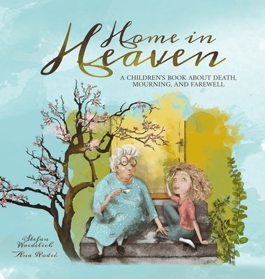 Home in Heaven by Waidelich, Stefan