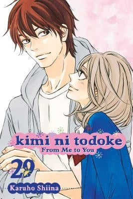 Kimi Ni Todoke: From Me to You, Vol. 29, Volume 29 by Shiina, Karuho