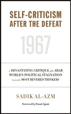 Self-Criticism After the Defeat by Al-Azm, Sadik