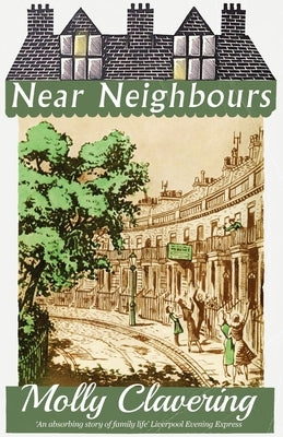 Near Neighbours by Clavering, Molly